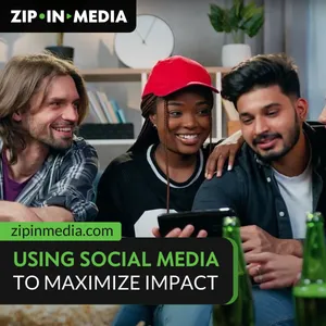 Using Social Media to Maximize Impact